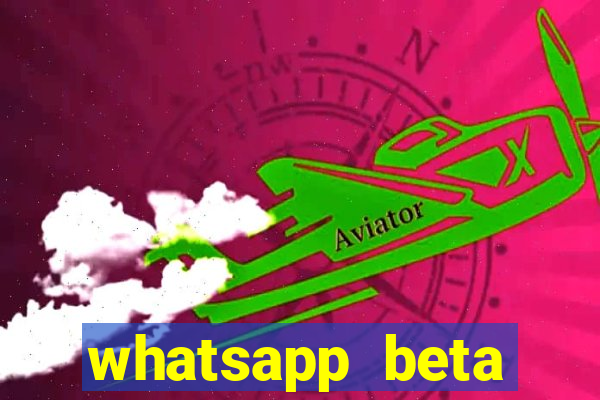 whatsapp beta testflight code